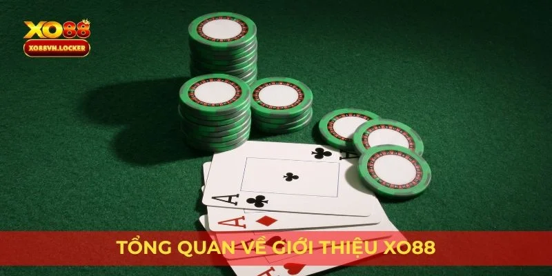 Tổng quan về giới thiệu Xo88